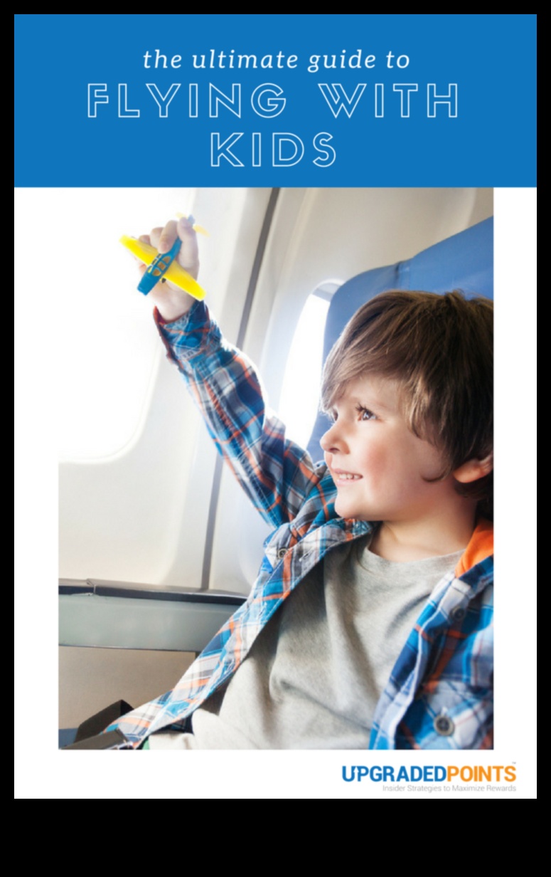 Testat de copii, aprobat de părinți: un ghid pentru călătoriile în familie